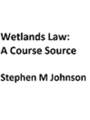 cover image of Wetlands Law: A Course Source